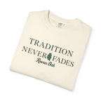 Tradition Never Fades