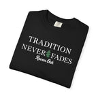 Tradition Never Fades