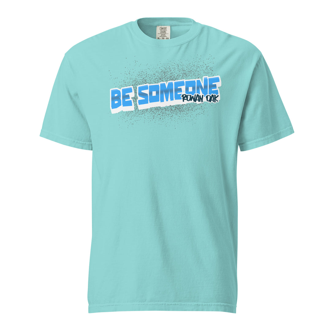 BE SOMEONE